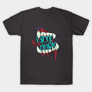 Bite Back T-Shirt